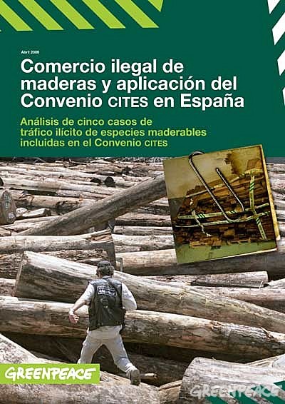 Comercio ilegal de madera y aplicación del Convenio CITES en España. © Greenpeace